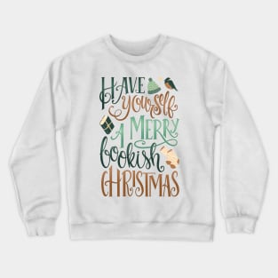 HAVE YOURSELF A MERRY Crewneck Sweatshirt